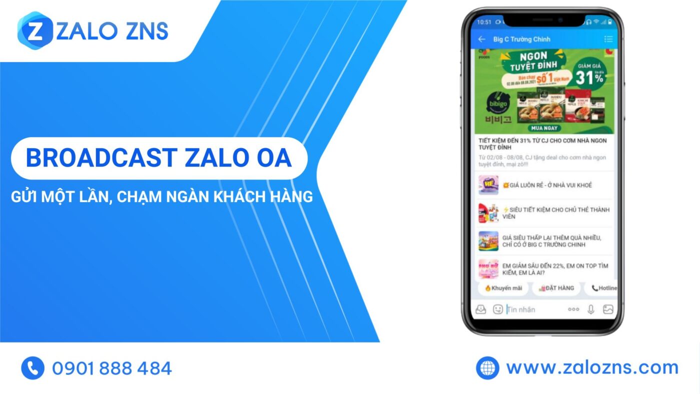 Broadcast Zalo OA. Gửi một lần, chạm ngàn trái tim khách hàng