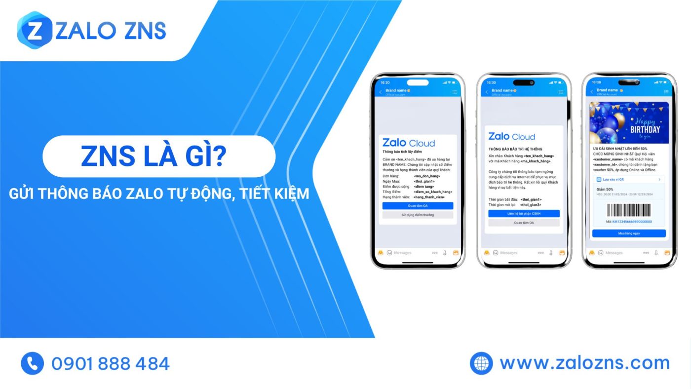 ZNS Là Gì? Cách Gửi Thông Báo Zalo Tự Động, Chuyên Nghiệp, Tiết Kiệm
