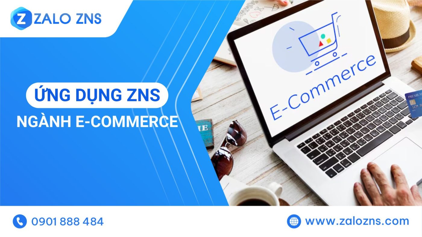 Ứng dụng ZNS ngành E-commerce
