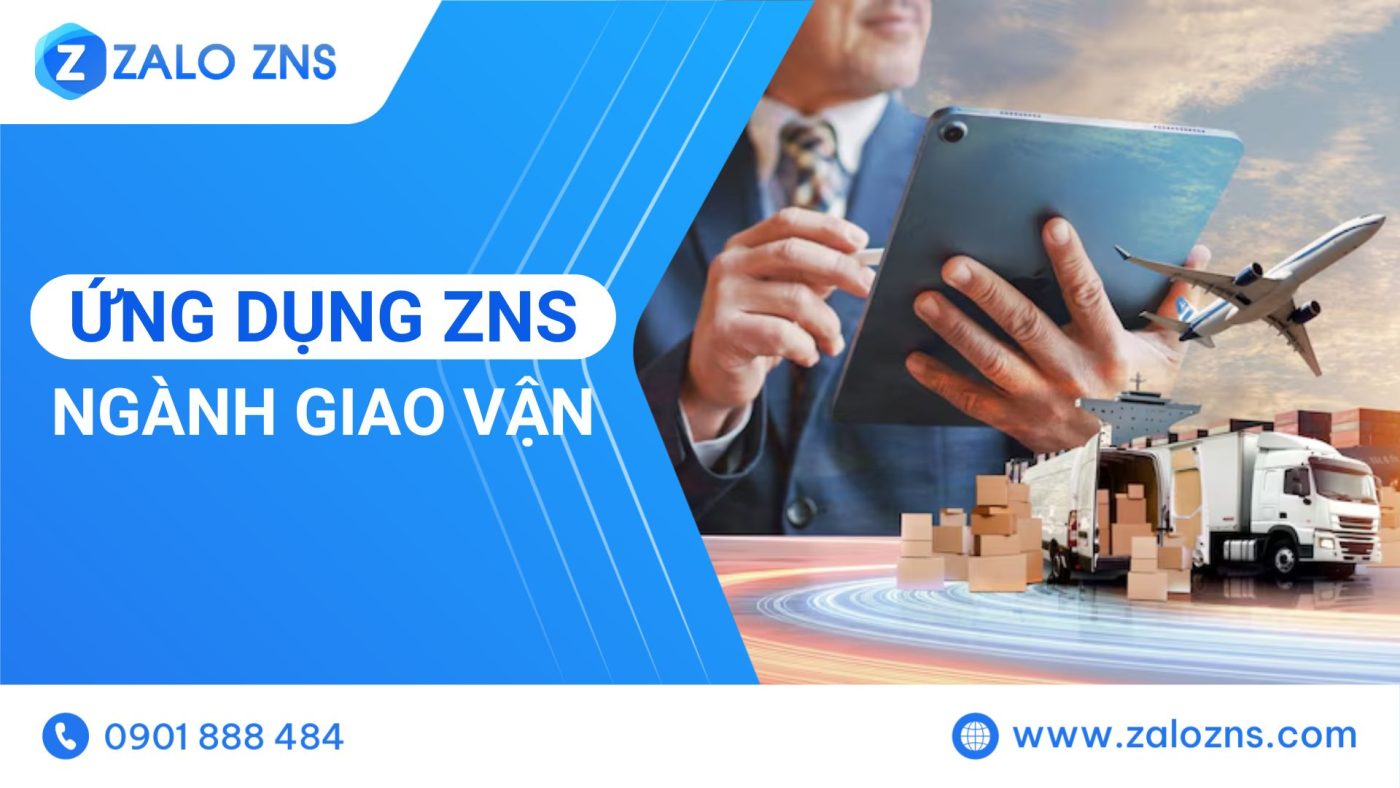 Ứng dụng ZNS ngành giao vận