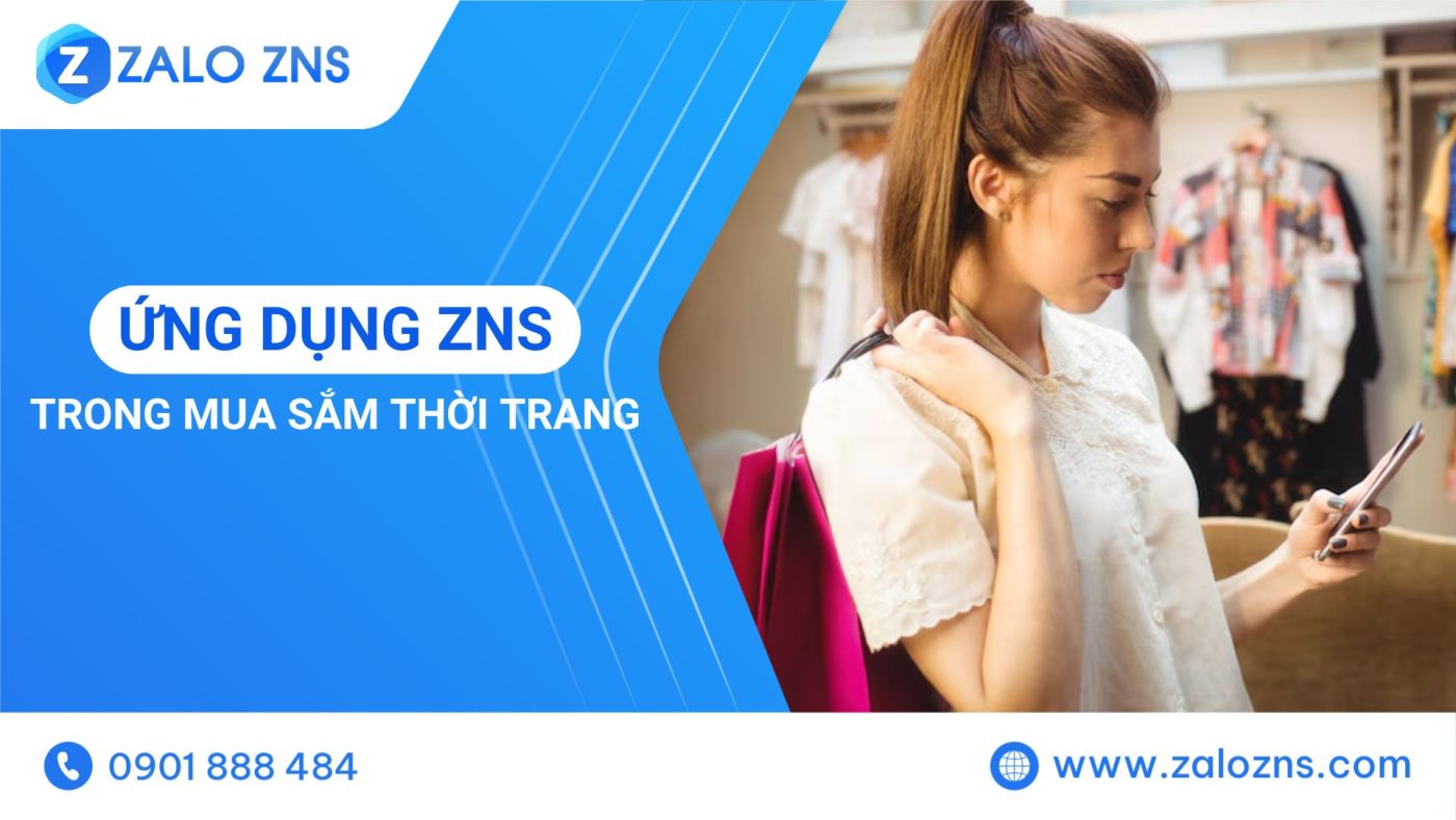 Ứng dụng ZNS trong mua sắm thời trang