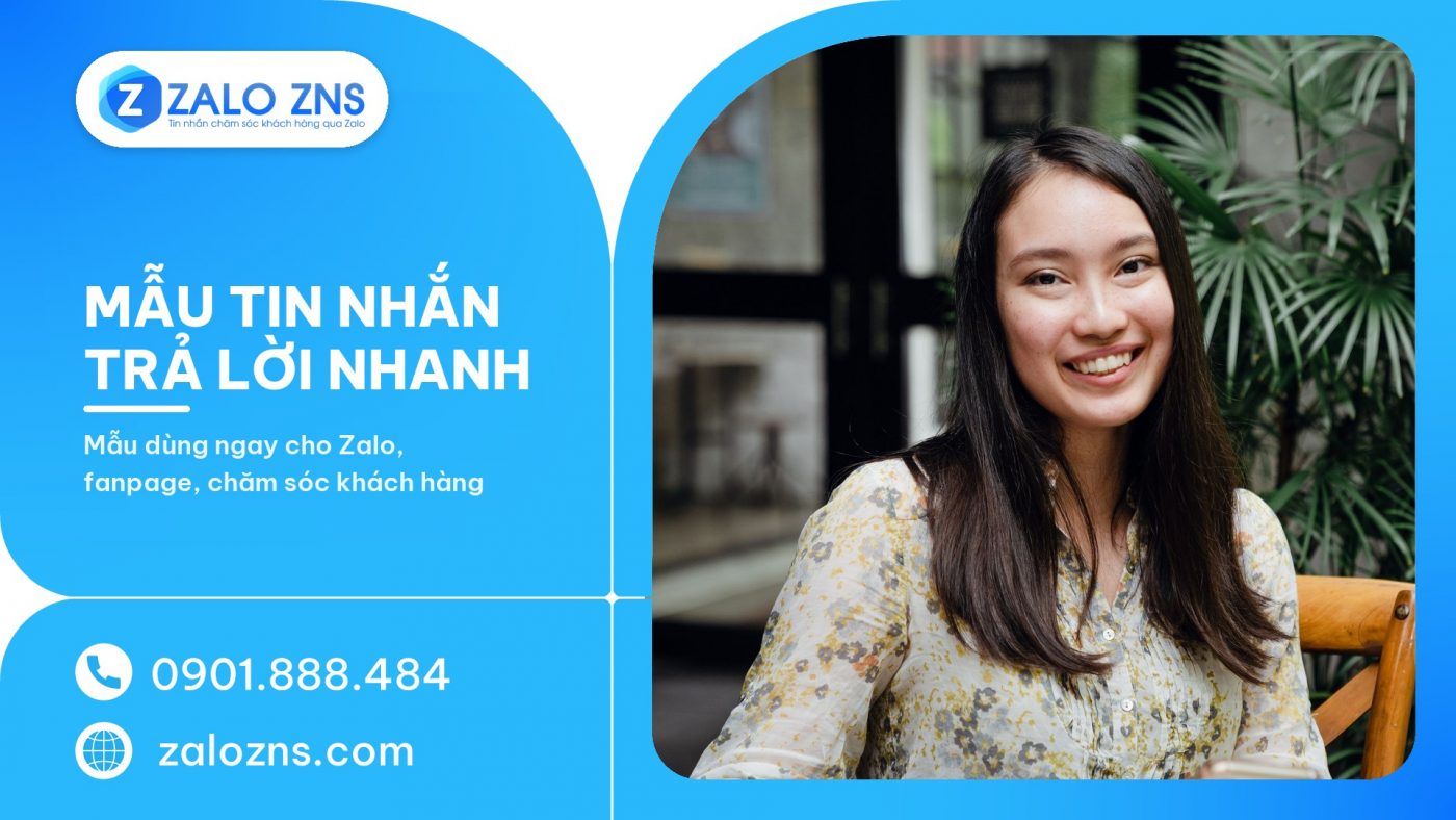 Mẫu tin nhắn trả lời nhanh: Bộ kịch bản chuẩn giúp chốt đơn 2026